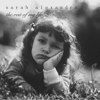 The Rest of My Life by Sarah Alexandra