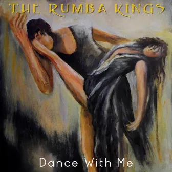 Dance with Me by The Rumba Kings