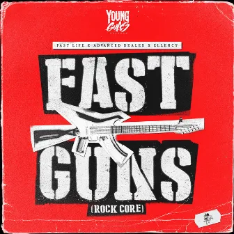 Fast Guns (Rock Core) by Ellency