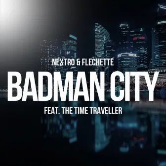 Badman City by Flechette