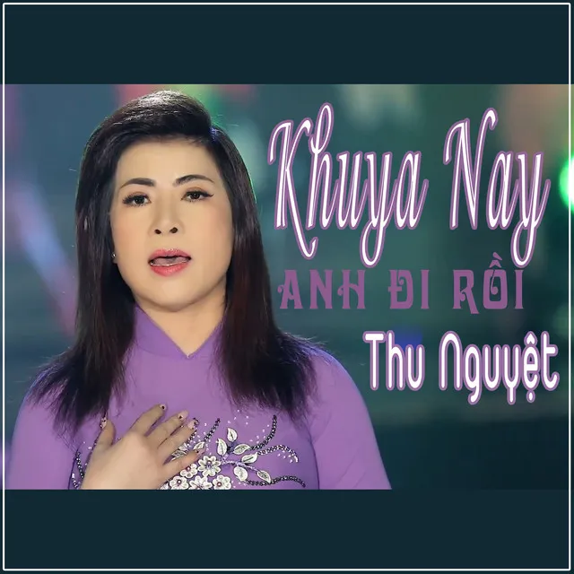 Khuya Nay Anh Đi Rồi