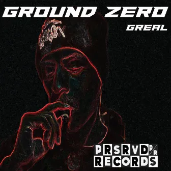 Ground Zero by Greal