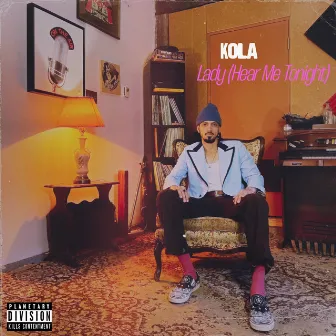 Lady (Hear Me Tonight) by KOLA