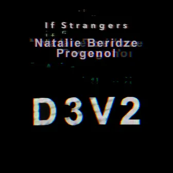 D3V2 by If Strangers