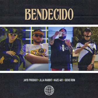 Bendecido by Geko Rbn