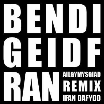 Bendigeidfran (Ifan Dafydd Remix) by Lleuwen