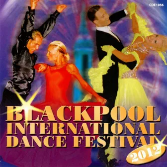 Blackpool International Dance Festival 2012 by Tony Evans and His Orchestra