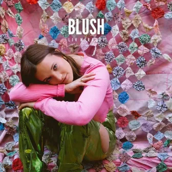 Blush by Liv Miraldi