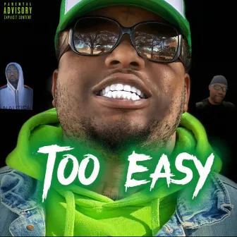 Too Easy by Soda Baby