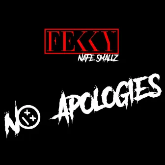 No Apologies by Fekky