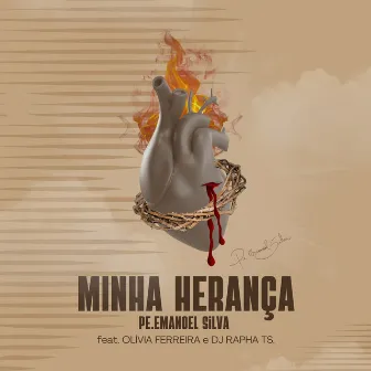 Minha Herança by Pax Produtora