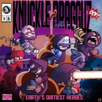 Earth's Dirtiest Heroes by Knuckle Dragguz