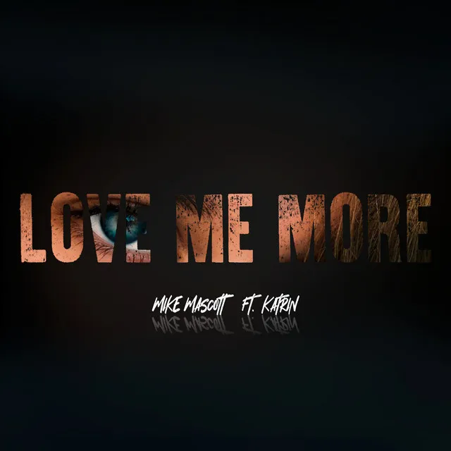 Love Me More