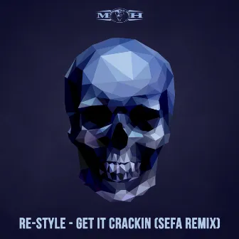 Get It Crackin (Sefa Remix) by Re-Style