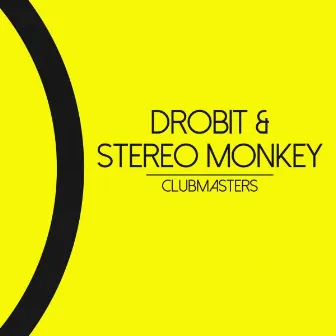 Clubmasters by Stereo Monkey