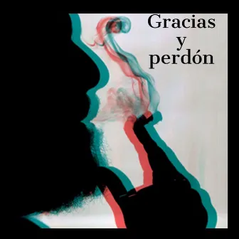 Gracias y perdón by Abraham Chora