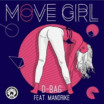 Move Girl by D-Bag