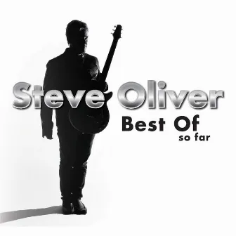 Best of so Far by Steve Oliver