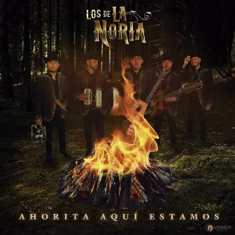 Ahorita Aquí Estamos by Los De La Noria