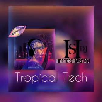 Tropical Tech by HectorSuarezdj