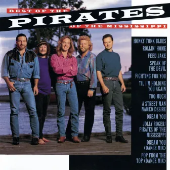 Best Of The Pirates Of The Mississippi by Pirates Of The Mississippi