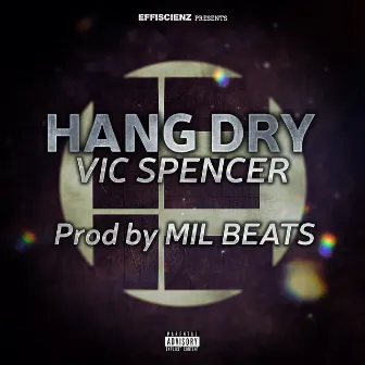 Hang Dry by Mil Beats