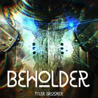 Beholder by Tyler Brooker