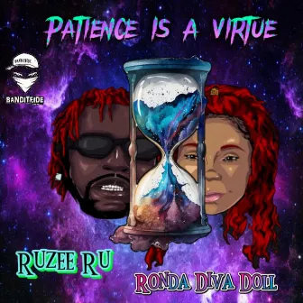 Patience Is A Virtue by Ruzee Ru