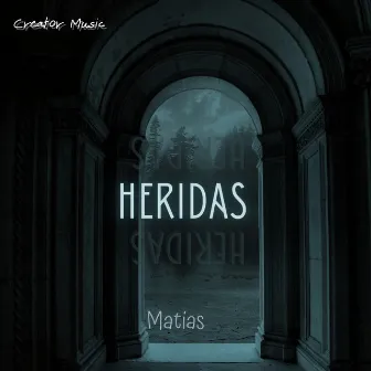 Heridas by Matias Oficial