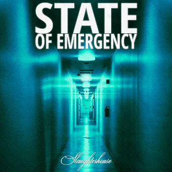 State of Emergency by Slaughterhouse