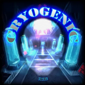 Cryogenic by Cochu