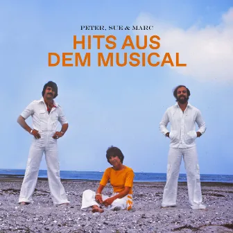 Hits aus dem Musical by Peter, Sue & Marc