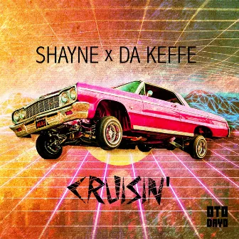 Cruisin' by Shayne