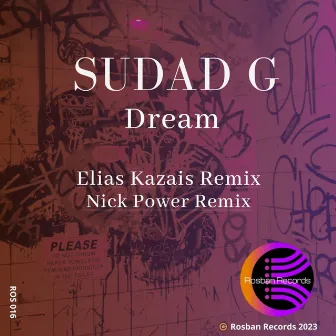 Dream (Remixes) by Sudad G