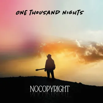 One Thousand Nights by NoCopyright