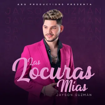 Las Locuras Mías by Jayson Guzman