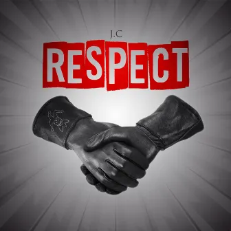 Respect by J.C