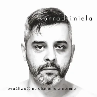 Wrażliwość Na Olśnienie w Normie by Konrad Imiela