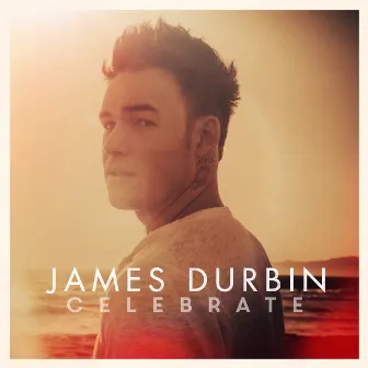 Celebrate by James Durbin