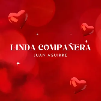 Linda Compañera by Juan Aguirre