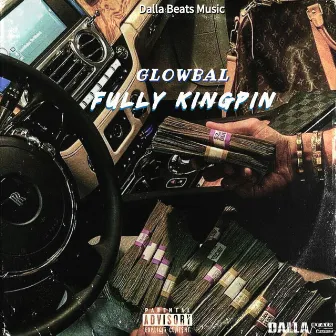 Fully Kingpin by Glowbal