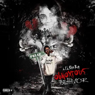 Obnoxious Behavior by Lil $herm