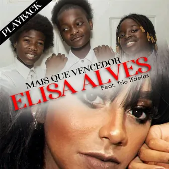 Mais Que Vencedor (Playback) by Elisa Alves