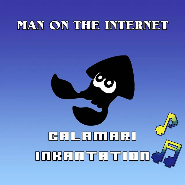 Calamari Inkantation (From "Splatoon")