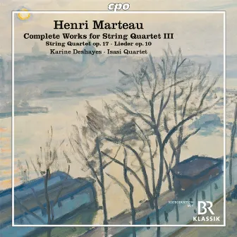 Marteau: Complete Works for String Quartet, Vol. 3 by Isasi Quartet