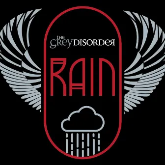 RAIN by The Grey Disorder