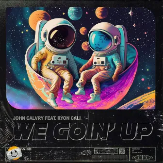 We Goin' Up by John Calvry