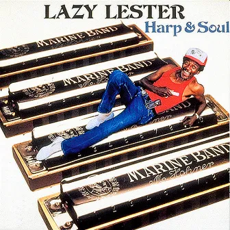 Harp & Soul by Lazy Lester