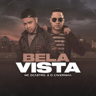 Bela Vista by MC DCastro