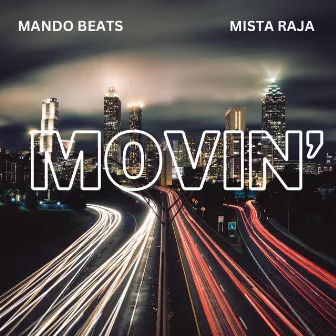 Movin' by Mando Beats